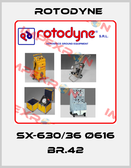SX-630/36 ø616 Br.42 Rotodyne