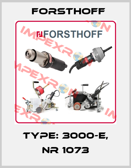 Type: 3000-E, Nr 1073 Forsthoff