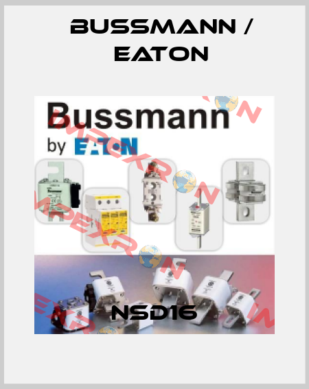 NSD16 BUSSMANN / EATON