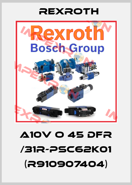 A10V O 45 DFR /31R-PSC62K01 (R910907404) Rexroth