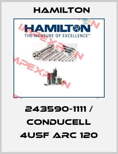 243590-1111 / CONDUCELL 4USF ARC 120 Hamilton
