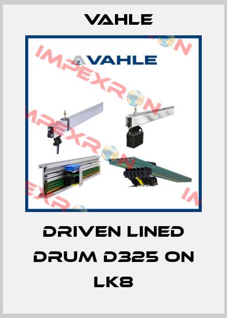 Driven lined drum d325 on LK8 Vahle