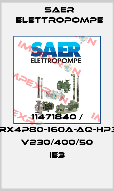 11471840 / IRX4P80-160A-AQ-HP3 V230/400/50 IE3 Saer Elettropompe