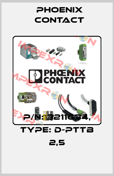 P/N: 3211634, Type: D-PTTB 2,5 Phoenix Contact