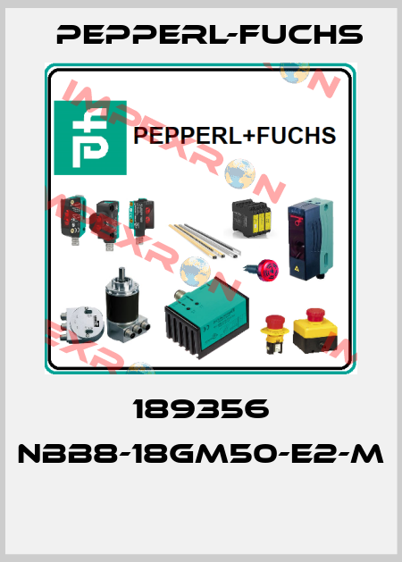 189356 NBB8-18GM50-E2-M  Pepperl-Fuchs