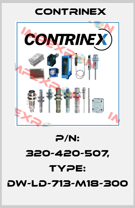 p/n: 320-420-507, Type: DW-LD-713-M18-300 Contrinex