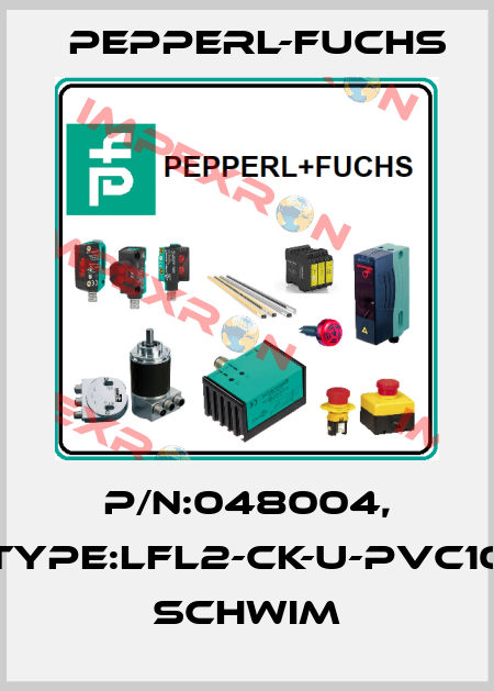 P/N:048004, Type:LFL2-CK-U-PVC10         Schwim Pepperl-Fuchs