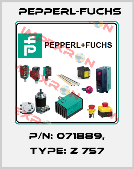 p/n: 071889, Type: Z 757 Pepperl-Fuchs