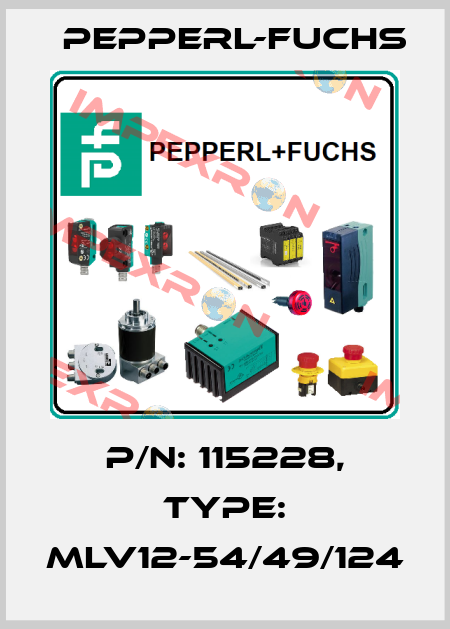 p/n: 115228, Type: MLV12-54/49/124 Pepperl-Fuchs