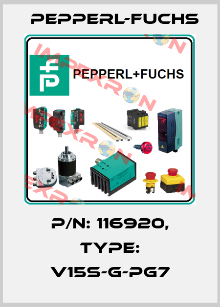 p/n: 116920, Type: V15S-G-PG7 Pepperl-Fuchs