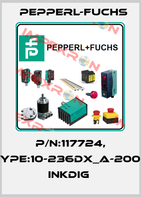 P/N:117724, Type:10-236DX_A-2000         InkDIG  Pepperl-Fuchs