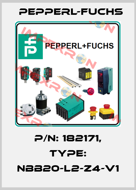 p/n: 182171, Type: NBB20-L2-Z4-V1 Pepperl-Fuchs