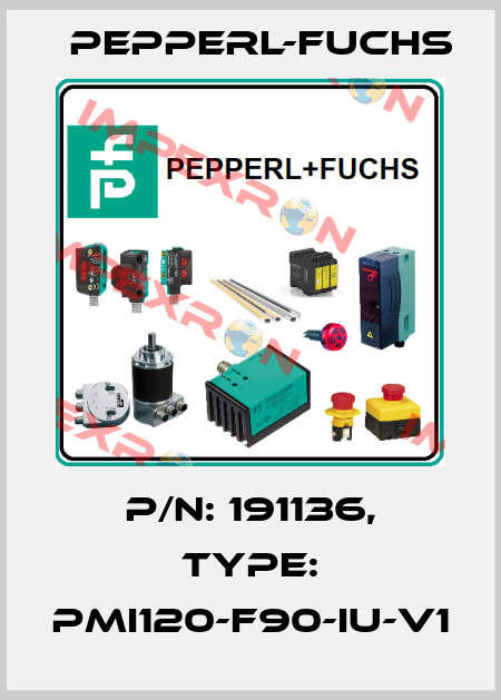 p/n: 191136, Type: PMI120-F90-IU-V1 Pepperl-Fuchs