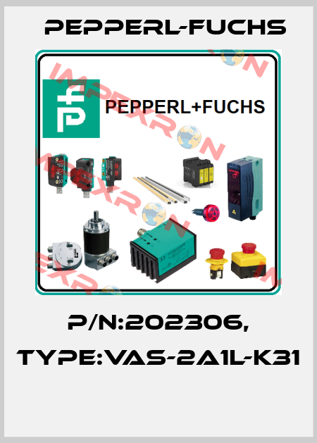 P/N:202306, Type:VAS-2A1L-K31  Pepperl-Fuchs