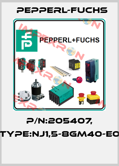 P/N:205407, Type:NJ1,5-8GM40-E0  Pepperl-Fuchs
