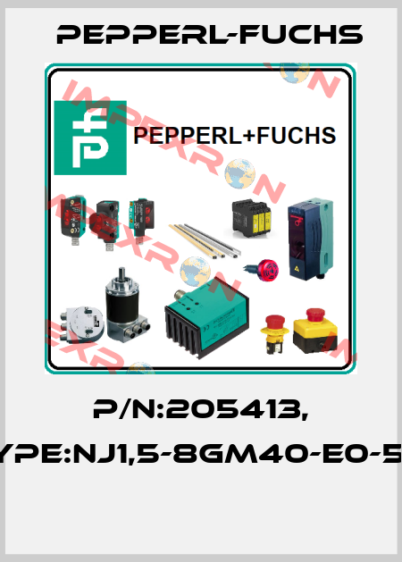 P/N:205413, Type:NJ1,5-8GM40-E0-5M  Pepperl-Fuchs