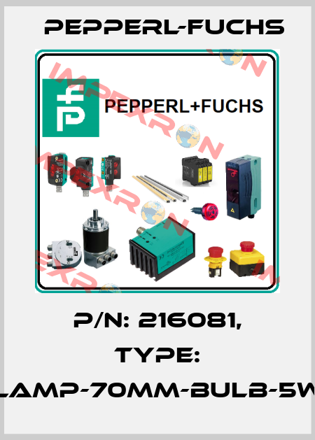 p/n: 216081, Type: VAZ-LAMP-70MM-BULB-5W/24V Pepperl-Fuchs