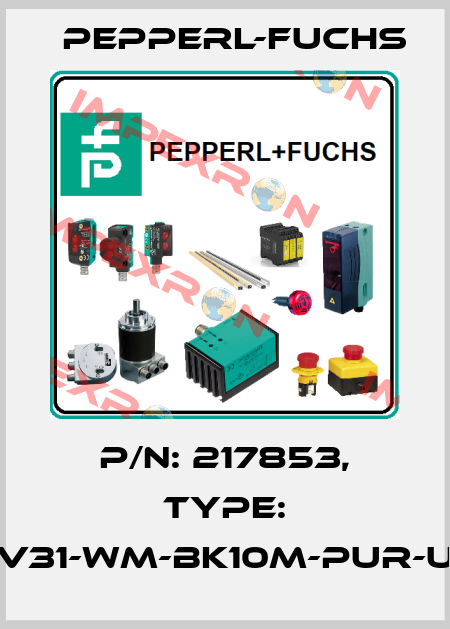 p/n: 217853, Type: V31-WM-BK10M-PUR-U Pepperl-Fuchs
