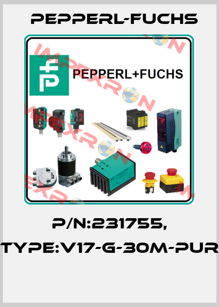 P/N:231755, Type:V17-G-30M-PUR  Pepperl-Fuchs