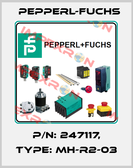 p/n: 247117, Type: MH-R2-03 Pepperl-Fuchs