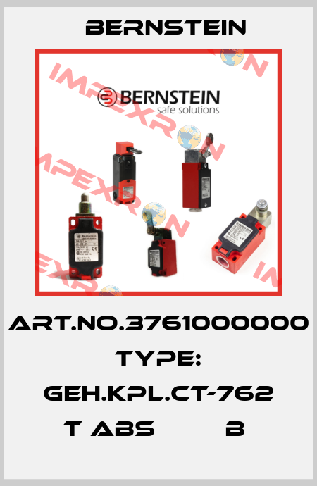 Art.No.3761000000 Type: GEH.KPL.CT-762 T ABS         B  Bernstein