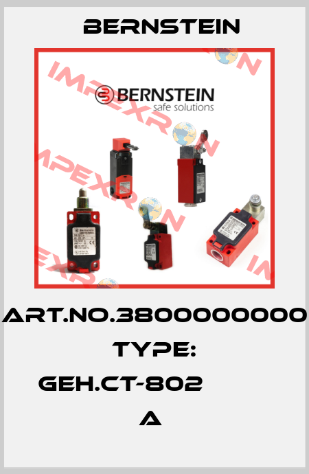 Art.No.3800000000 Type: GEH.CT-802                   A  Bernstein