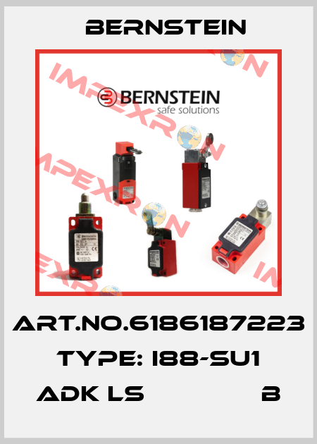 Art.No.6186187223 Type: I88-SU1 ADK LS               B Bernstein