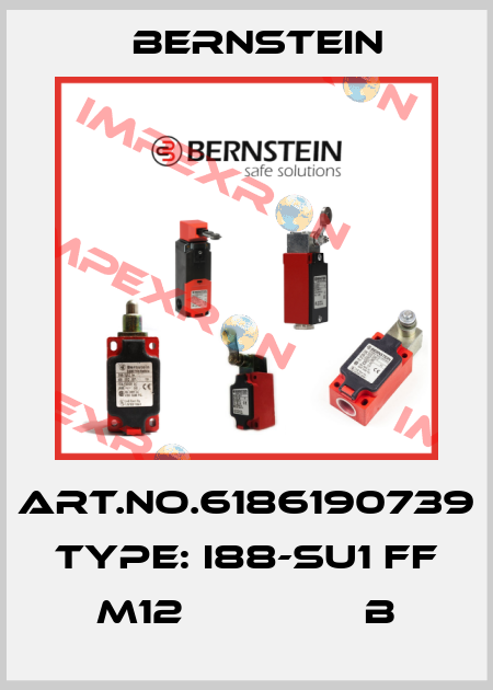Art.No.6186190739 Type: I88-SU1 FF M12               B Bernstein