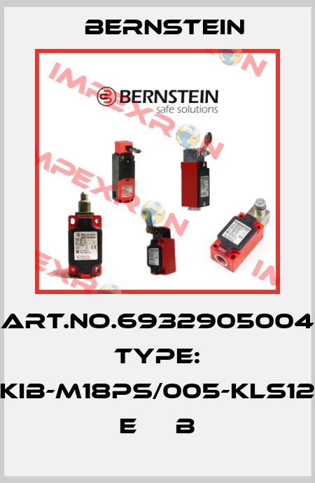 Art.No.6932905004 Type: KIB-M18PS/005-KLS12    E     B Bernstein