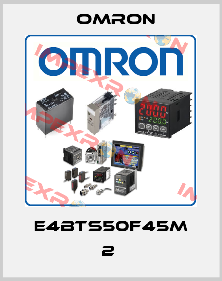 E4BTS50F45M 2  Omron