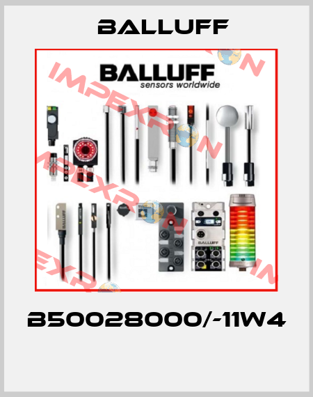B50028000/-11W4  Balluff