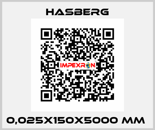 0,025X150X5000 MM  Hasberg