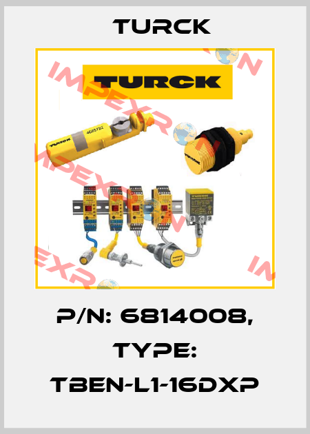 p/n: 6814008, Type: TBEN-L1-16DXP Turck