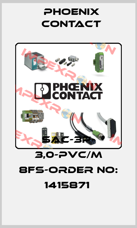 SAC-3P- 3,0-PVC/M 8FS-ORDER NO: 1415871  Phoenix Contact