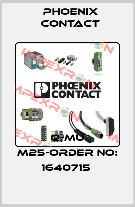 Q-MU M25-ORDER NO: 1640715  Phoenix Contact