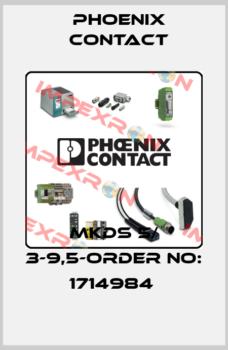 MKDS 5/ 3-9,5-ORDER NO: 1714984  Phoenix Contact