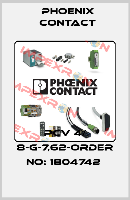 PCV 4/ 8-G-7,62-ORDER NO: 1804742  Phoenix Contact