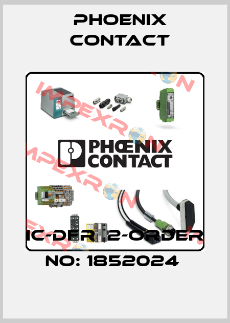 IC-DFR  2-ORDER NO: 1852024  Phoenix Contact