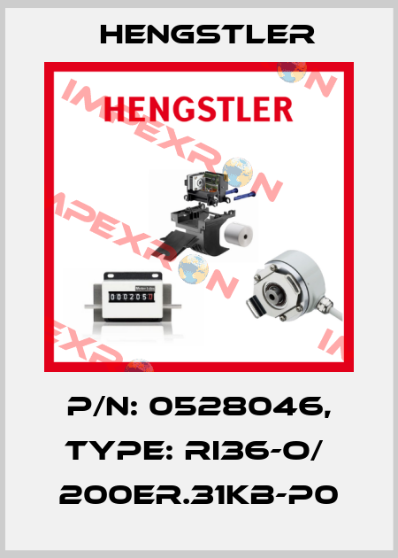 p/n: 0528046, Type: RI36-O/  200ER.31KB-P0 Hengstler