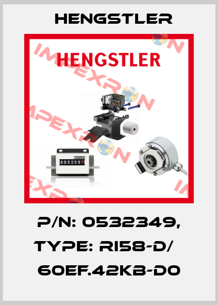 p/n: 0532349, Type: RI58-D/   60EF.42KB-D0 Hengstler