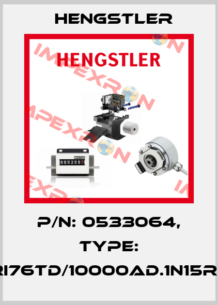 p/n: 0533064, Type: RI76TD/10000AD.1N15RF Hengstler