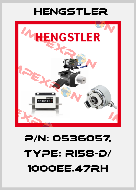 p/n: 0536057, Type: RI58-D/ 1000EE.47RH Hengstler