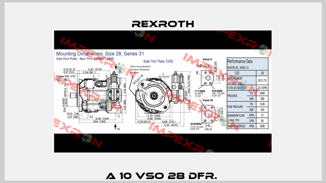A 10 VSO 28 DFR.  Rexroth