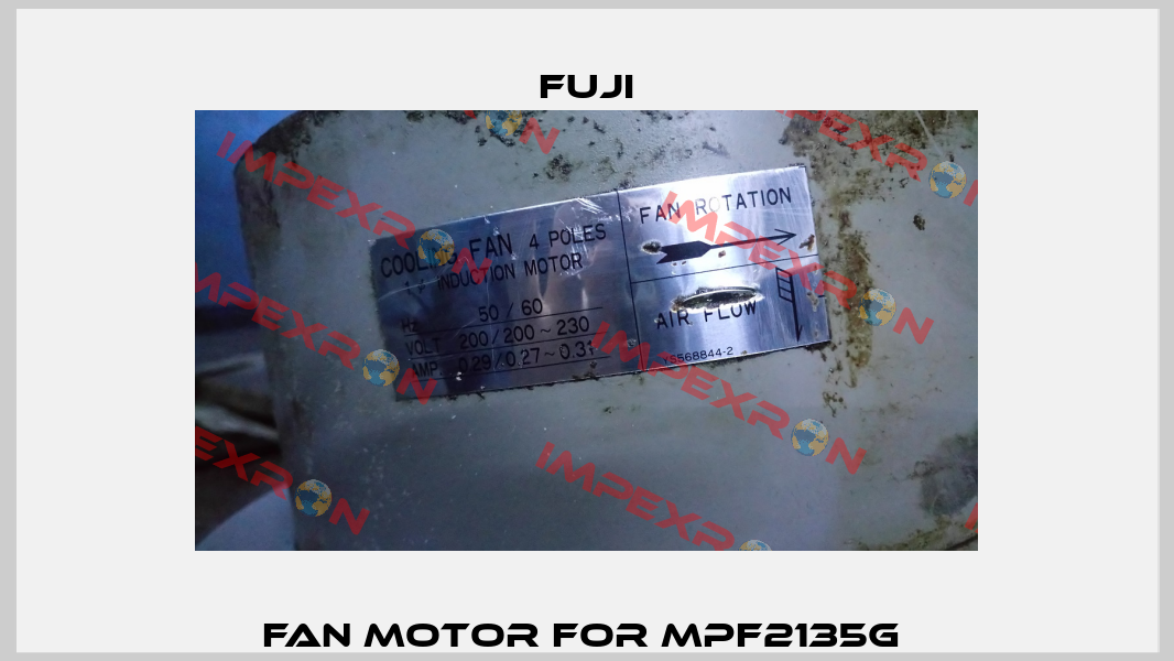 Fan motor For MPF2135G  Fuji
