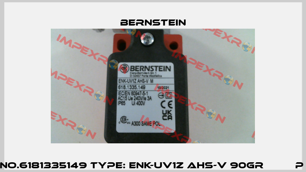 Art.No.6181335149 Type: ENK-UV1Z AHS-V 90GR          P OEM Bernstein